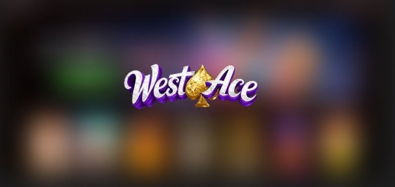 Choosing an Online Casino in the UK? Why WestAce Might Be the Spot, west ace